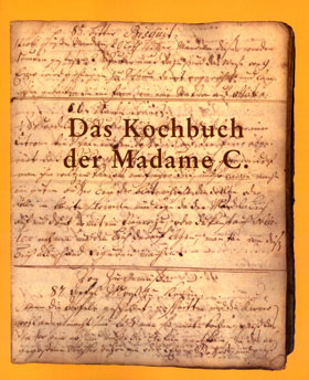 Das Kochbuch der Madame C.